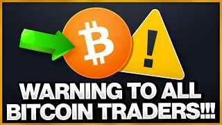 WARNING TO ALL BITCOIN TRADERS!!!!!!!!!!!!!!!!!!!!!!!!!!!