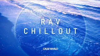 RAV Smooth Relaxing Healing Meditation Journey | Calm Whale
