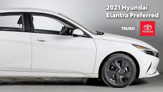 Truro Toyota Presents 2021 Hyundai Elantra Preferred Tour