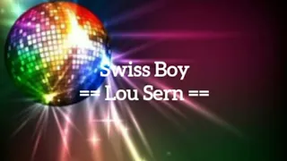 Swiss Boy - Lou Sern