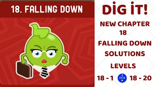 Dig it! New Chapter 18 Falling Down  -  Levels 18-1 - 18-20 Solution Walkthrough