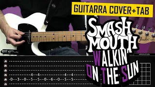 Walkin' on the Sun Guitarra Cover + Tablatura | SMASH MOUTH