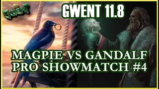 MAGPIE VS GANDALF - GWENT PRO SHOWMATCH #4 | Gwent 11.8 pro players decks