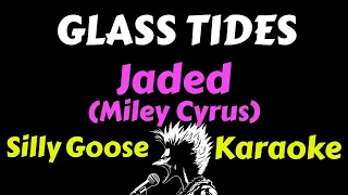 Miley Cyrus - Jaded (Rock Cover by Glass Tides) (Karaoke) Lyrics Instrumental