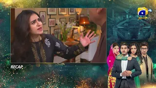 Recap - Mohabbat Chor Di Maine - Episode 11 - 16th October 2021 - HAR PAL GEO