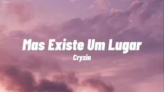 Cryzin, Kaio Viana - Mas Existe Um Lugar (Letra)