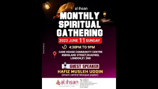 AL IHSAN UK | Path to Light - Monthly Spiritual Gathering | June 2023