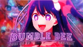 Oshi no ko💜🌟 - Sweet Little Bumble Bee [Edit/AMV]!