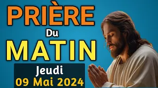 🙏PUISSANTE  PRIERE du MATIN Jeudi 09 Mai 2024 avec Évangile du Jour et Psaume 121