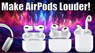 Make Your AirPods Louder!