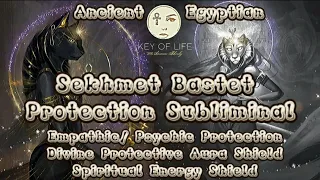 Sekhmet Bastet Protection Combo Subliminal Empathic Psychic Protection Divine Protective Aura Shield