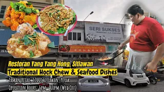 Restoran Yang Yang Hong, Sitiawan - Traditional Hock Chew & Seafood Dishes