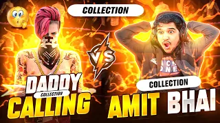 AMIT BHAI VS DADDY CALLING || COLLECTION BATTLE 💪🏻 WHO WILL WIN? 🧐