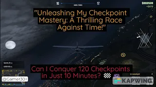 120 Checkpoints Challenge: Can I Beat the Clock in 10 Minutes? | GTA V Online #gta5online #gta6