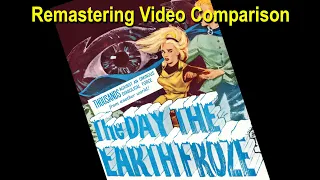 The Day the Earth Froze (1959 1964) REMASTERING COMPARISON