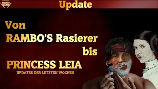 Von Rambo's Rasierer bis Princess Leia - Update Video