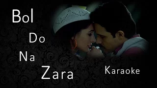 BOL DO NA ZARA | AZHAR | Armaan Malik, Amaal Mallik (Karaoke Version)