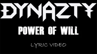 Dynazty - Power Of Will - 2022 - Lyric Video