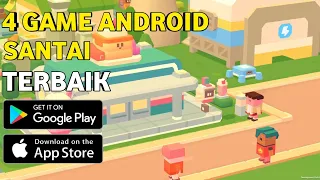 4 Game Android Santai Terbaik 2024