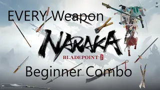 Mechanics and Beginner Combo for EVERY Weapon | Naraka Bladepoint