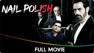 Nail Polish - Hindi Full Movie - Madhoo, Manav Kaul, Arjun Rampal, Anand Tiwari, Rajit Kapoor