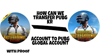 Can we transfer pubg kr account to pubg global account with proof 😱😱😱