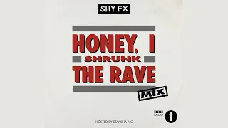 Shy FX - Honey I Shrunk The Rave Mix for Annie Mac, BBC Radio 1