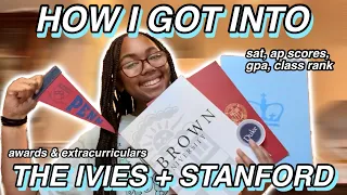 HOW I GOT INTO THE IVY LEAGUE + STANFORD! my stats + ecs for upenn, columbia, brown, duke, and MORE