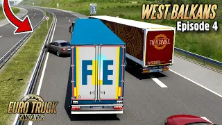 I DEFINITELY DIDN'T CRASH IN THIS EPISODE LOL | West Balkans DLC Euro Truck Simulator 2 | Episode 4