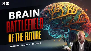 How Neuroscience Will Change The Future Of Technology - Dr. James Giordano #142