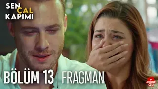 SEN ÇAL KAPIMI 13. BÖLÜM 1. FRAGMANI