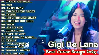 Gigi De Lana -Top 20 Hits Songs Cover Nonstop Playlist 2023 🎼Gigi De Lana OPM Ibig Kanta 🎉Opm 2023