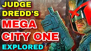 Judge Dredd's Mega City One Explored - A Post-Apocalyptic Criminal Urban Jungle Fenced By Wastelands