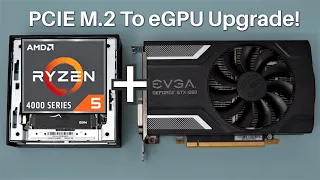 Turning My AMD Ryzen Mini PC Into Gaming PC! M.2 PCI-E to eGPU Upgrade