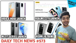 IQOO 8 India Launch Timeline Leaked, Redmi 10 Prime Teased, Realme C21Y India , MI 11T Launch #573