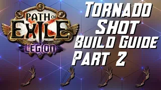 [3.7] COMPLETE Tornado Shot Deadeye Build - Part Two - Gear Guide - Path of Exile Legion