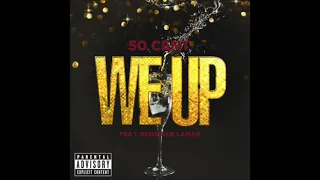 50 Cent - We Up (feat. Kendrick Lamar) (432hz)