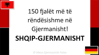 Mësoni Gjermanisht - 150 fjalë të gjuhës Gjermane.