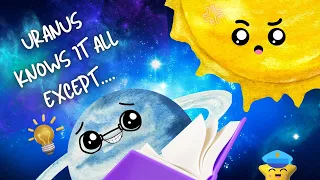 Uranus Learns a Lesson | Uranus Fun Facts for Kids