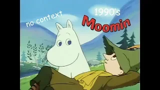 90's Moomin without context (part 2)