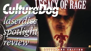 Laserdisc Spotlight Review – Legacy of Rage (1986)