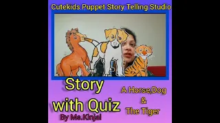 'A Horse, Dog & The Tiger' - Cutekids Puppet Story Telling Studio by Ms. Kinjal