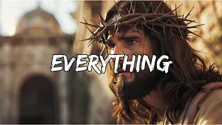 Everything - Hillsong Worship (Lyrics)