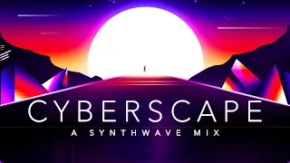 Cyberscape - A Synthwave Mix