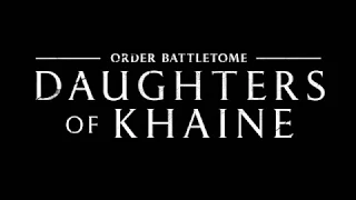 Daughters of Khaine: Initial Reveal Trailer