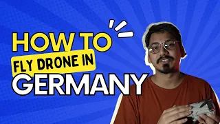 How to fly drone in Germany? | Rules for flying Drone
