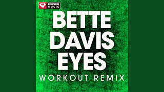 Bette Davis Eyes (Workout Remix)