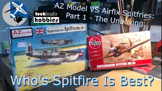 Airfix vs Az Model Spitfire: Part 1 - The Unboxing