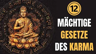 Die 12 mächtigen Gesetze des Karma, die dein Leben verändern werden