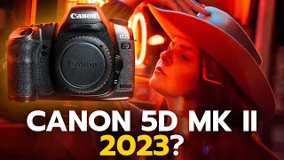 Is CANON 5D MARK II Still a Good Camera in 2023?